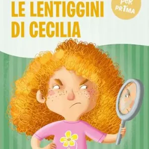 Nuovo Arrivo Le lentiggini di Cecilia. Ediz. a colori
