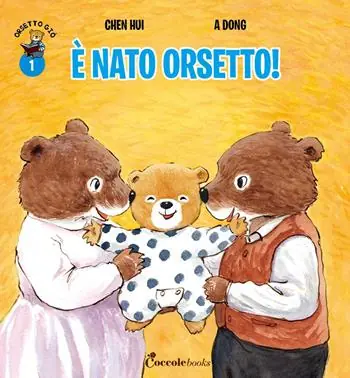 Occasione È nato orsetto! Orsetto Giò. Ediz. a colori. Vol. 1