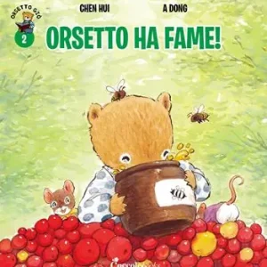 Offerta Limitata Orsetto ha fame! Orsetto Giò. Ediz. a colori. Vol. 2