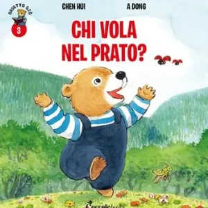 Promozione Chi vola nel prato? Orsetto Giò. Ediz. a colori. Vol. 3