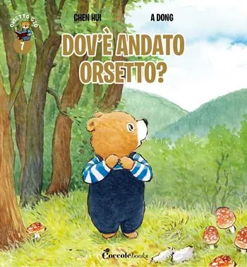 Direttamente Dal Produttore Dov‘è andato orsetto? Orsetto Giò. Ediz. a colori. Vol. 7