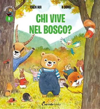 Chi vive nel bosco? Orsetto Giò. Ediz. a colori. Vol. 9 Di Tendenza