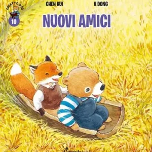 Nuovi amici. Orsetto Giò. Ediz. a colori. Vol. 10 Must-Have