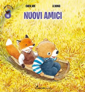 Nuovi amici. Orsetto Giò. Ediz. a colori. Vol. 10 Must-Have