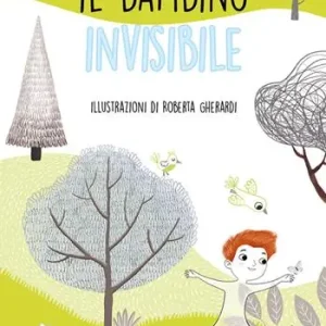 Il bambino invisibile. Ediz. a colori Offerta Del Giorno