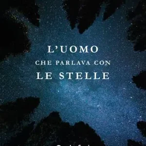 L‘uomo che parlava con le stelle Offerta