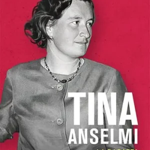 Reso Gratuito Tina Anselmi. La ragazza della repubblica