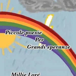 Piccole poesie per grandi speranze Spedito Oggi