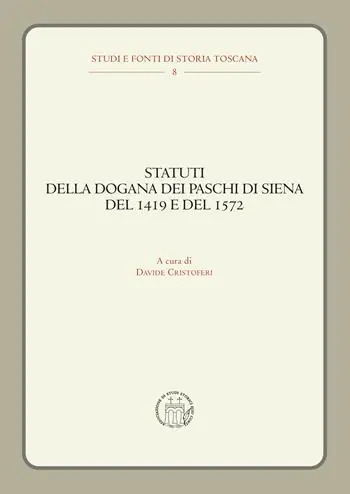 Statuti della dogana dei Paschi di Siena del 1419 e del 1572 Spedito Oggi