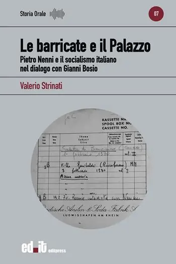 Le barricate e il Palazzo. Pietro Nenni e il socialismo italiano nel dialogo con Gianni Bosio Soddisfatti O Rimborsati