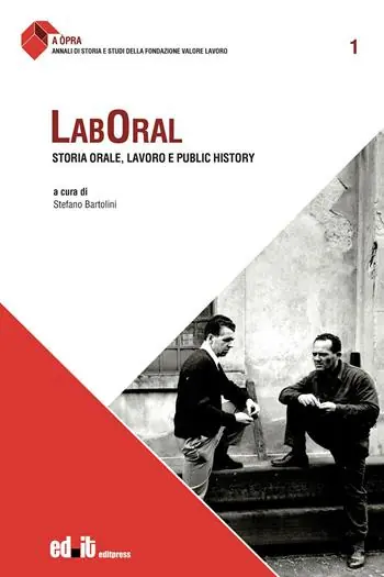 Laboral. Storia orale, lavoro e public history Vendita Finale
