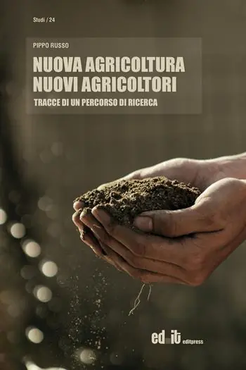 Offerta Speciale Nuova agricoltura, nuovi agricoltori. Tracce di un percorso di ricerca