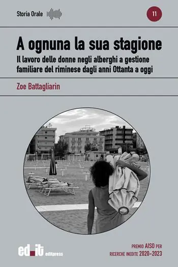 Vendita Finale A ognuna la sua stagione. Il lavoro delle donne negli alberghi a gestione familiare del riminese dagli anni Ottanta a oggi