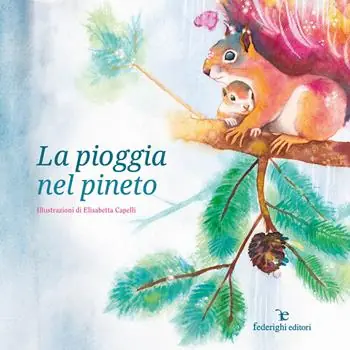 La pioggia nel pineto. Ediz. illustrata Offerta Lampo