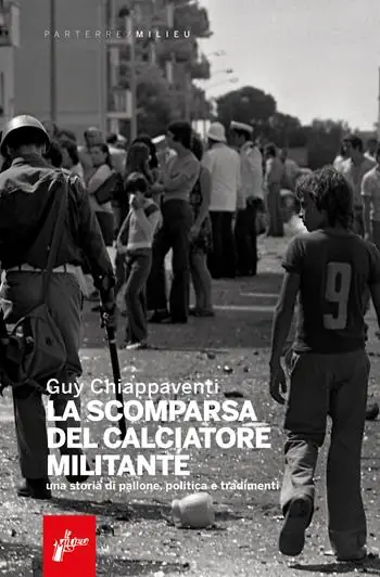 Spedizione Espresso La scomparsa del calciatore militante. Una storia di pallone, politica e tradimenti