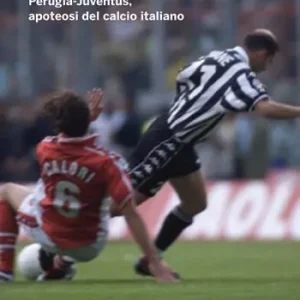 Compra Online 1-0 calori. Perugia-Juventus, apoteosi del calcio italiano