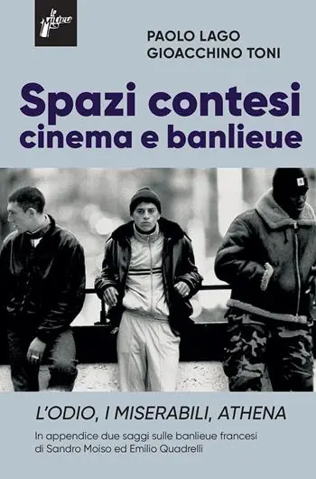 Bestseller Spazi contesi. Cinema e banlieue. L‘Odio, I Miserabili, Athena