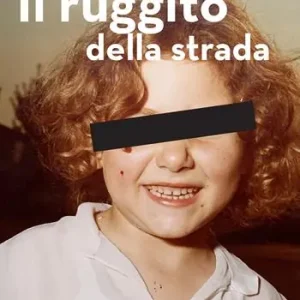 Reso Gratuito Il ruggito della strada. Storie di cinema poliziottesco e della mia mala famiglia