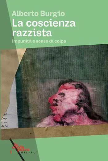 Di Tendenza La coscienza razzista. Impunità e senso di colpa
