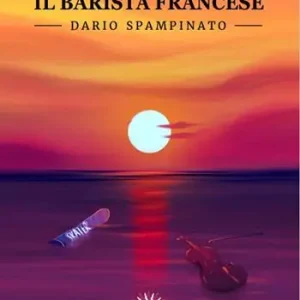 Il barista francese. Dario Spampinato Pagamento Sicuro