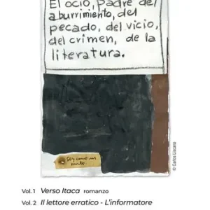 Teatro Verso Itaca-Il lettore erratico-L‘informatore. Ediz. italiana e spagnola Ultimissimo Modello