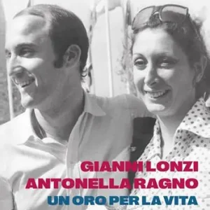 A Buon Prezzo Gianni Lonzi e Antonella Ragno. Un oro per la vita