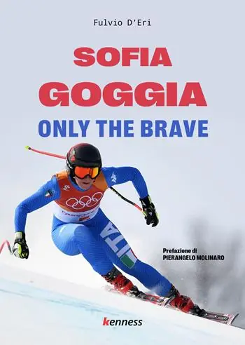 Sofia Goggia. Only the brave Super Prezzo