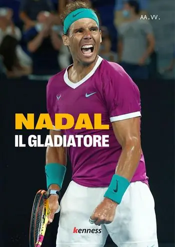 Acquista Ora Nadal. Il gladiatore