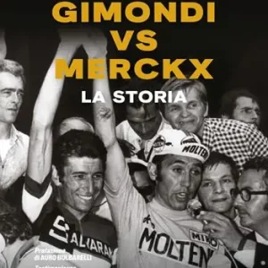 Gimondi vs Merckx. La storia Ordina Subito