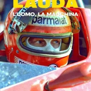 Occasione Imperdibile Lauda. L‘uomo, la macchina. Ediz. illustrata