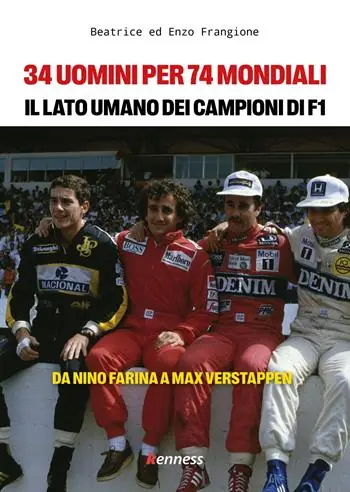 Direttamente Dal Produttore 34 uomini per 74 mondiali. Il lato umano dei campioni di F1
