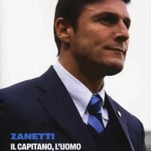 Promozione Esclusiva Zanetti. Il capitano, l‘uomo