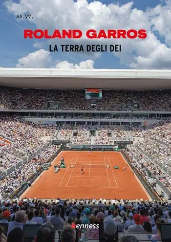 Roland Garros. La terra degli dei A Buon Prezzo