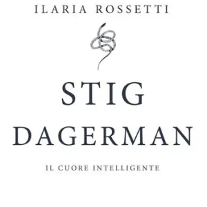 Vendita Finale Stig Dagerman. Il cuore intelligente