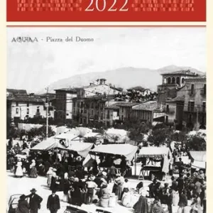 Offerta Del Giorno L‘ Aquila nelle piazze. Calendario 2022
