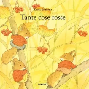 Tante cose rosse. Ediz. illustrata Offerta Speciale