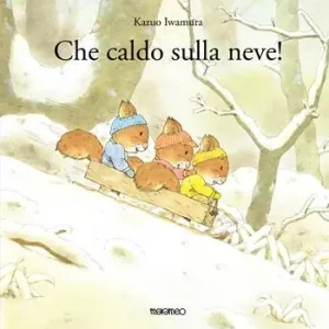 Prezzo Conveniente Che caldo sulla neve! Ediz. illustrata