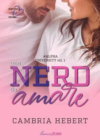 Una nerd da amare. Alpha University. Vol. 1 Prezzo Conveniente