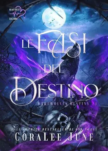 Le fasi del destino. Werewolves destiny. Vol. 1 Novità