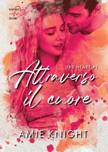 Offerta Lampo Attraverso il cuore. The heart. Vol. 1