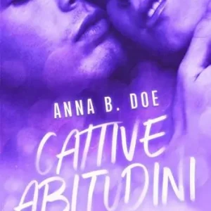Cattive abitudini. Greyford Wolves. Vol. 2 Promozione