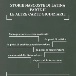 Compra Adesso Storie nascoste di Latina. Vol. 2 Le altre carte giudiziarie