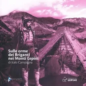 Sulle orme dei briganti nei Monti Lepini Compra Oggi Stesso