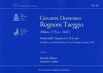 Direttamente Dal Produttore Rognoni Taeggio Giovanni Domenico - Partito delle Canzoni à 4. & 8. voci