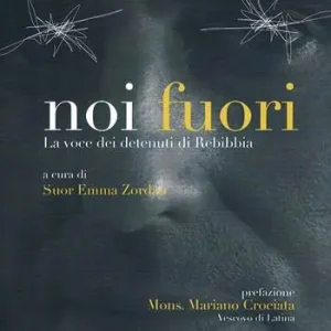 Noi fuori. La voce dei detenuti di Rebibbia Prezzo Basso