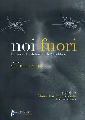 Noi fuori. La voce dei detenuti di Rebibbia Prezzo Basso