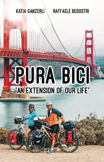 Pura bici. «An extension of our life» Offerta Limitata