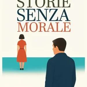 Di Tendenza Storie senza morale