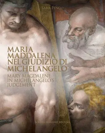 Sconto Maria Maddalena nel Giudizio di Michelangelo-Mary Magdalene in Michelangelo‘s judgement. Ediz. bilingue
