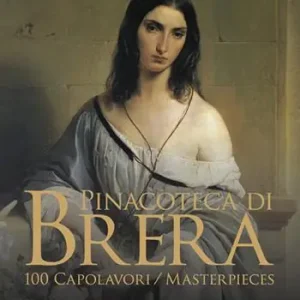 Occasione Imperdibile Pinacoteca di Brera. 100 capolavori-100 masterpieces. Ediz. italiana e inglese